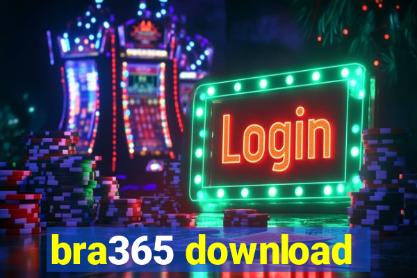 bra365 download